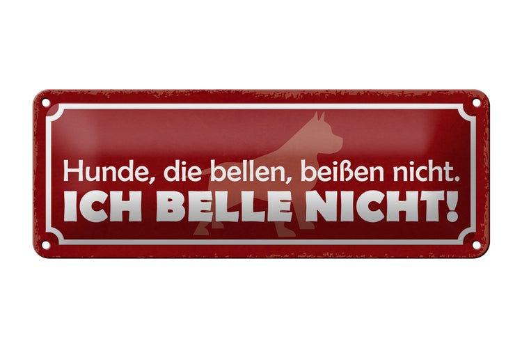 Blechschild Spruch 27x10cm Hunde die bellen beißen nicht Dekoration