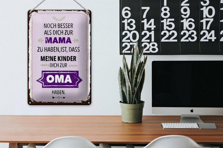 Blechschild Spruch Mama Oma noch besser dich haben 20x30cm