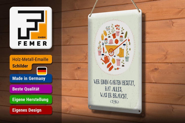 Blechschild Spruch Wer Garten besitzt hat alles 20x30cm