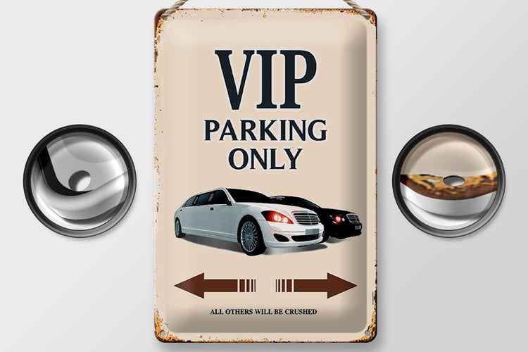 Blechschild Spruch 20x30cm VIP Parking only all others will