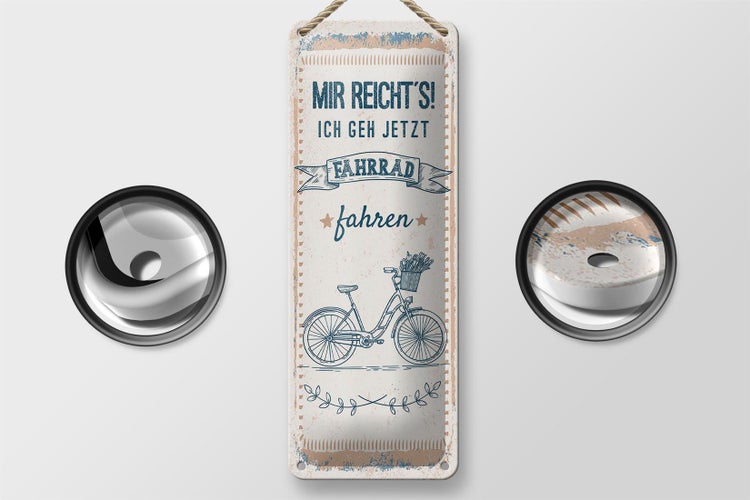 Blechschild Spruch Mir reicht´s ich geh Fahrrad fahren 10x27cm
