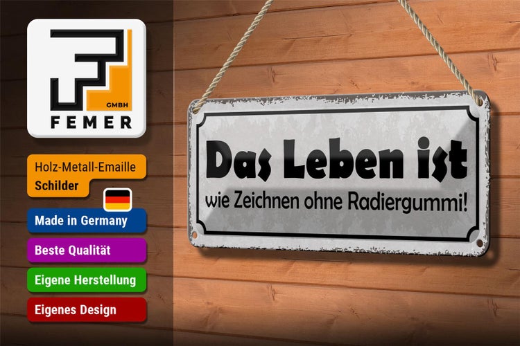 Blechschild Spruch 27x10cm Leben Zeichnen ohne Radiergummi Dekoration