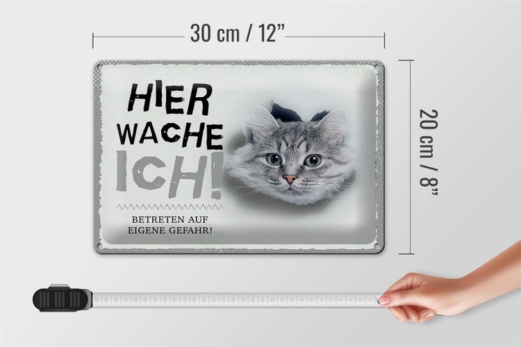 Blechschild Spruch 30x20cm Katze hier wache eigene Gefahr