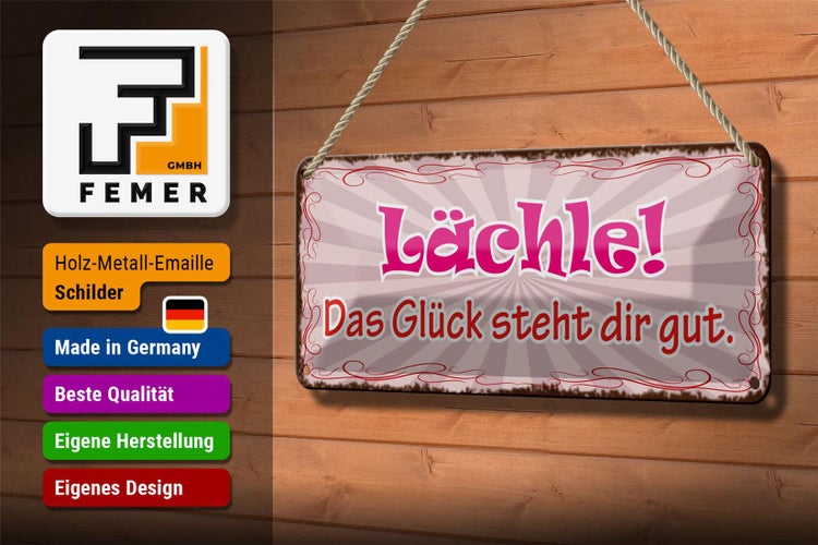 Blechschild Spruch 27x10cm Lächle das Glück steht dir gut Dekoration