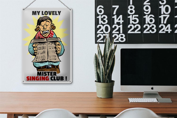 Blechschild Spruch 20x30cm My lovely Mr Singing Club