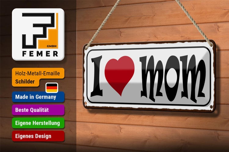 Blechschild Spruch 27x10cm I love Mom Mama Dekoration