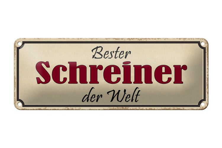 Blechschild Spruch 27x10cm bester Schreiner der Welt Arbeit Dekoration