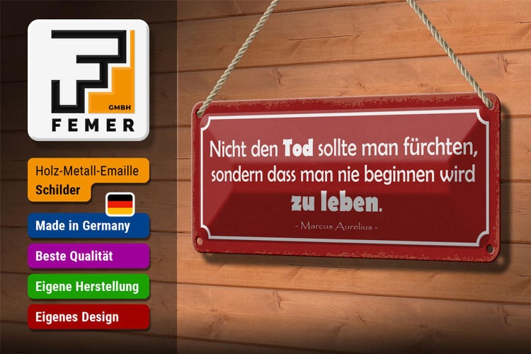 Blechschild Spruch 27x10cm Tod sollte man nicht fürchten Dekoration