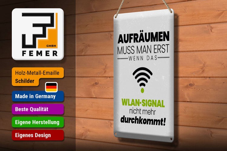 Blechschild Spruch Aufräumen erst wenn WLAN nicht 20x30cm