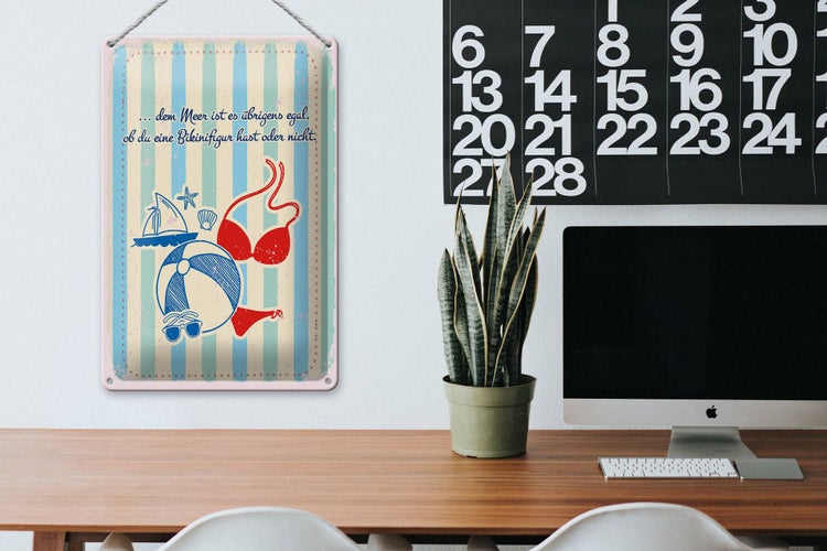 Blechschild Spruch Meer Urlaub egal ob du Bikinifigur 20x30cm