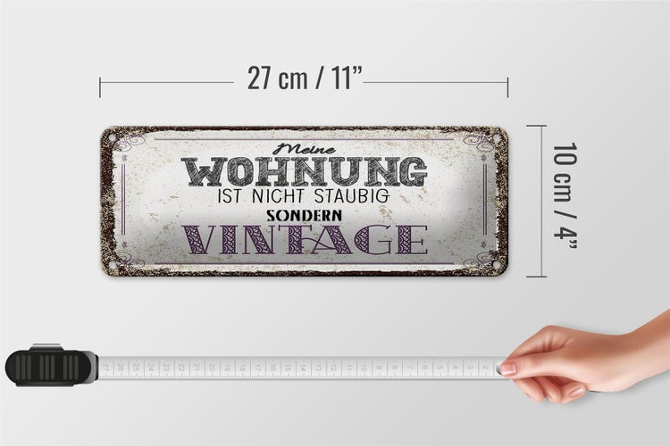 Blechschild Spruch Wohnung nicht staubig Vintage 27x10cm