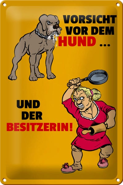 Blechschild Spruch 20x30cm Vorsicht vor Hund & der Besitzerin