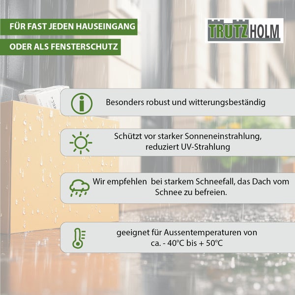Trutzholm Vordach Informationen zu Robustheit Witterungsbeständigkeit UV Schutz und Temperaturbeständigkeit