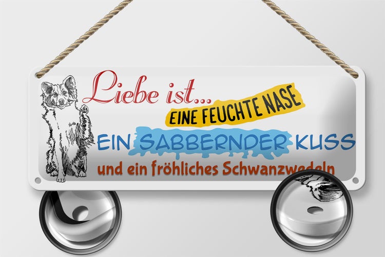 Blechschild Spruch 27x10cm Liebe fröhliches Schwanzwedeln Dekoration