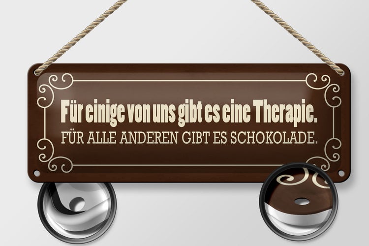Blechschild Spruch 27x10cm Schokolade Therapie Dekoration