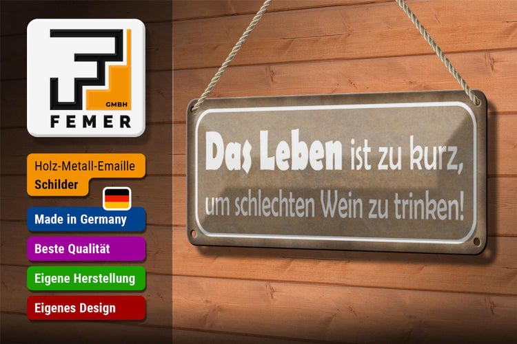 Blechschild Spruch 27x10cm Leben zu kurz um schlechten Wein Dekoration