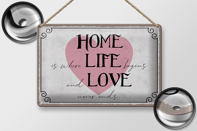 Blechschild Spruch 30x20cm Home Life Love never ends