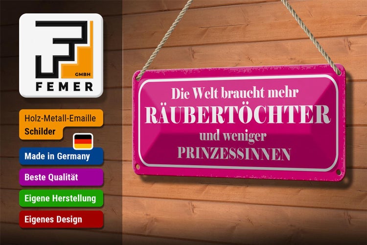 Blechschild Spruch 27x10cm Räubertöchter statt Prinzessin Dekoration