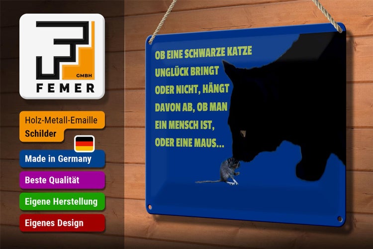 Blechschild Spruch 30x20cm ob schwarze Katze Unglück bringt