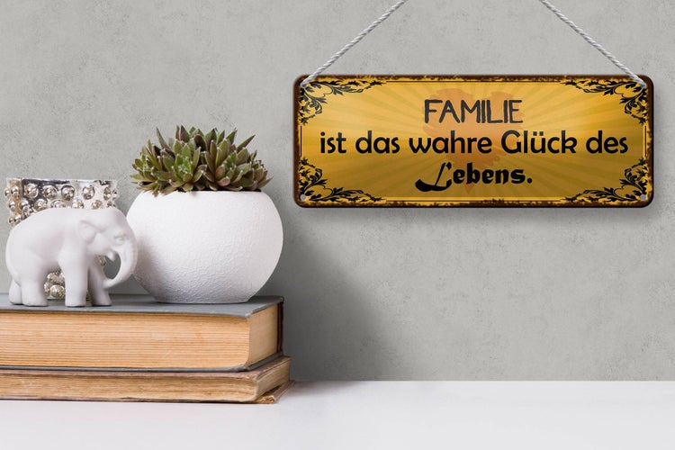 Blechschild Spruch 27x10cm Familie wahre Glück des Lebens Dekoration