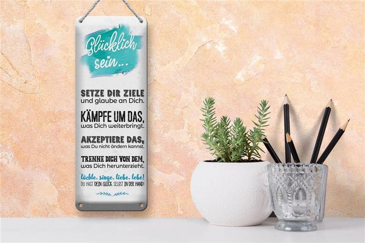 Blechschild Spruch Glücklich sein setze dir Ziele 10x27cm