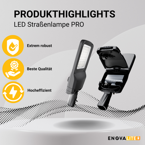LED Straßenlampe PRO mit Produkt Highlights: Extrem Robust, Beste Qualität, Hocheffizient