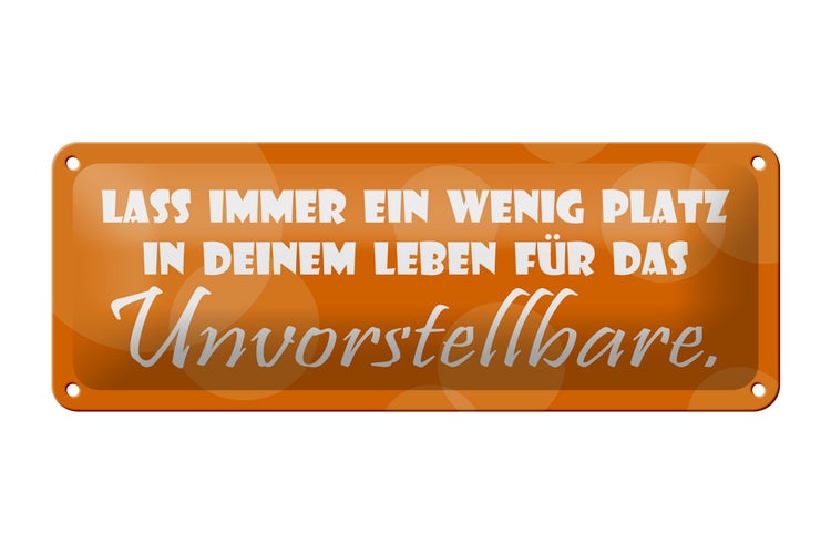 Blechschild Spruch 27x10cm Lass immer Platz in deinem Leben