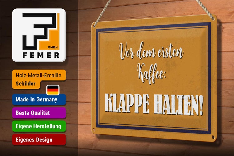 Blechschild Spruch 30x20cm vor dem ersten Kaffee Klappe