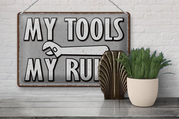 Blechschild Spruch 30x20cm my tools my rules