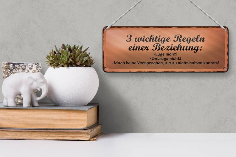 Blechschild Spruch 27x10cm Beziehung lüge betrüge nicht Dekoration