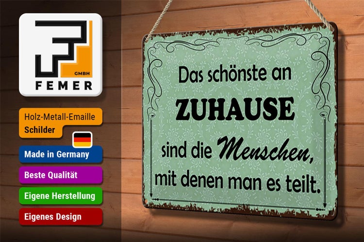 Blechschild Spruch 30x20cm das schönste an Zuhause sind