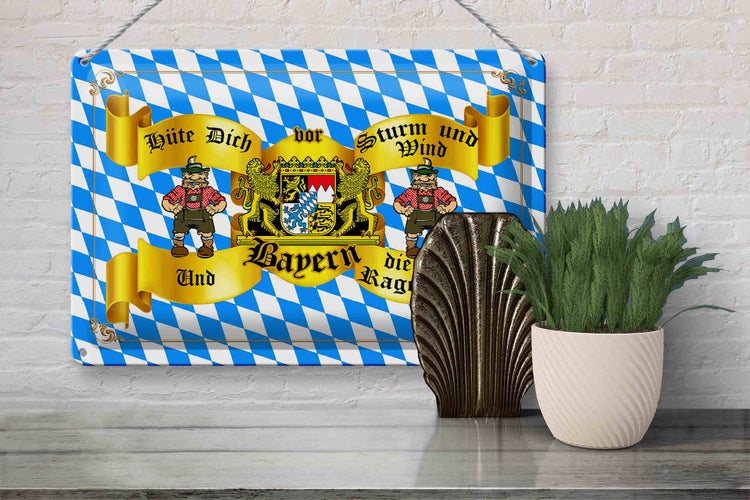 Blechschild Spruch 30x20cm hüte dich vor Sturm Wind Bayern