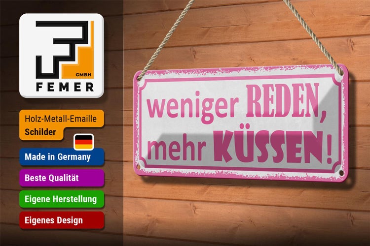 Blechschild Spruch 27x10cm weniger reden mehr küssen weißes Schild