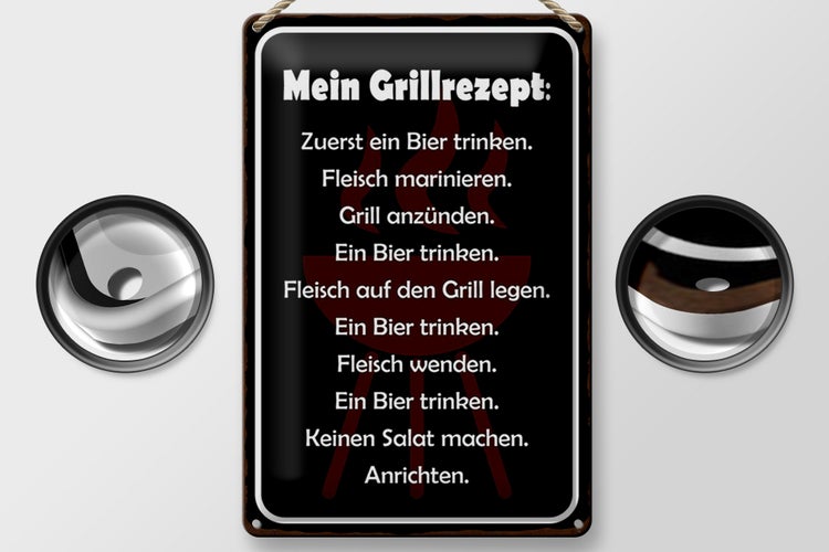Blechschild Spruch 20x30cm Mein Grillrezept zuerst ein Bier