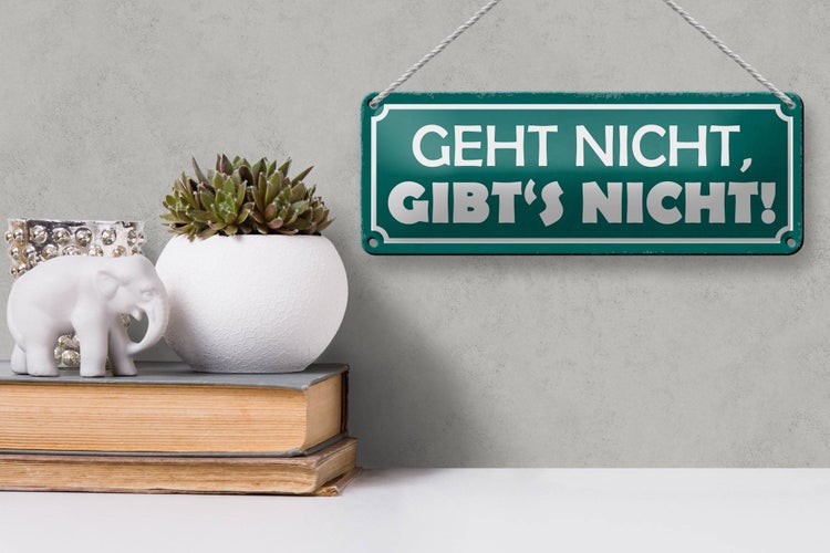 Blechschild Spruch 27x10cm geht nicht gibt`s nicht Dekoration