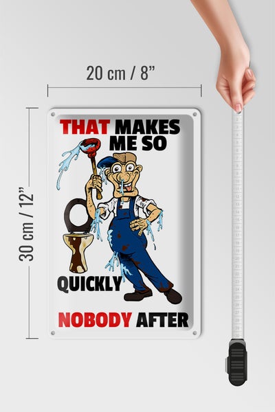 Blechschild Spruch 20x30cm That makes me so quickly