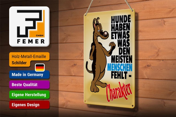 Blechschild Spruch 20x30cm Hunde haben Charakter
