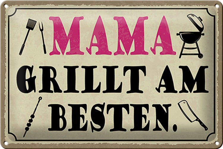 Blechschild Spruch 30x20cm Mama grillt am besten