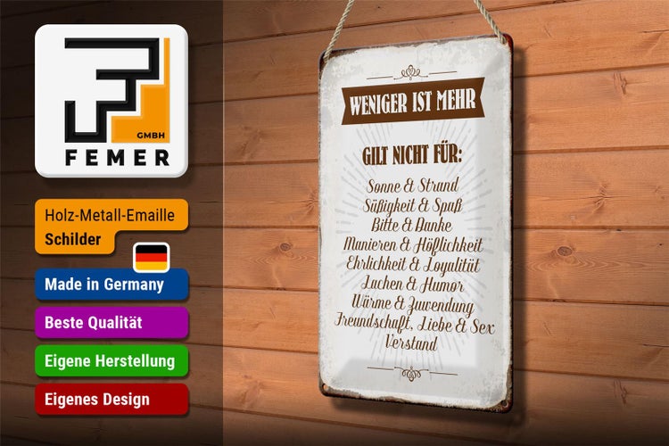 Blechschild Spruch 20x30cm weniger ist mehr gilt nicht für