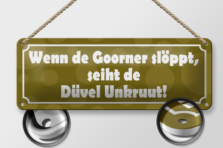 Blechschild Spruch 27x10cm Wenn de Goorner slöppt Dekoration
