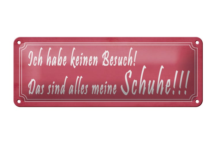 Blechschild Spruch 27x10cm das sind alles meine Schuhe Dekoration