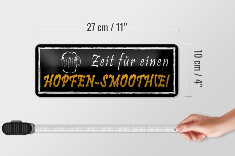 Blechschild Spruch 27x10cm Zeit für einen Hopfen-Smoothie Dekoration