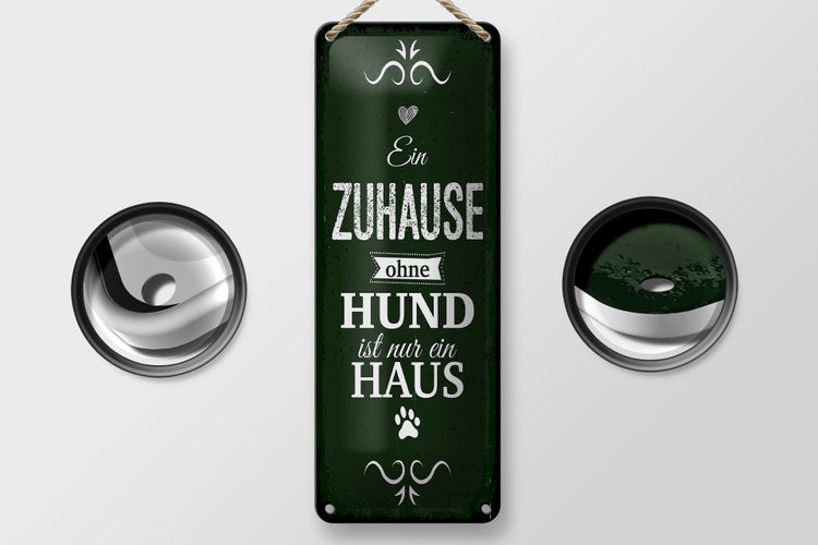 Blechschild Spruch Hund Zuhause ist nur ein Haus 10x27cm Dekoration