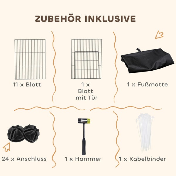 Inbegriffenes Zubehör: elf Gitterelemente, ein Element mit Tür, eine Bodenmatte, vierundzwanzig Verbindungsstücke, ein Hammer und Kabelbinder.