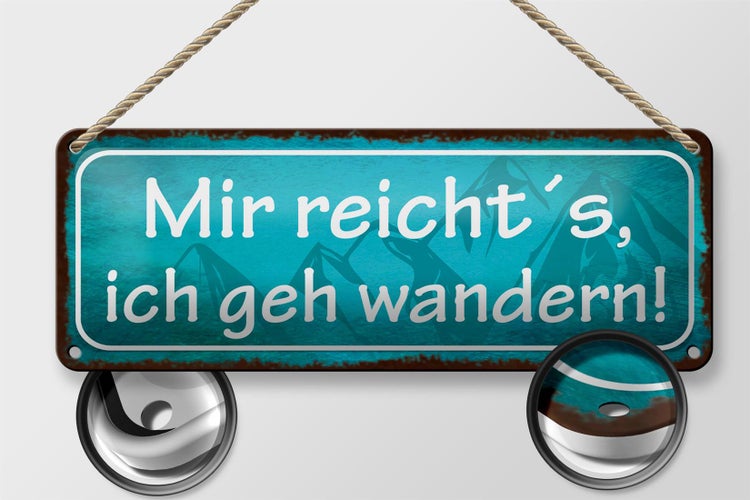 Blechschild Spruch 27x10cm mir reicht`s ich geh wandern Dekoration