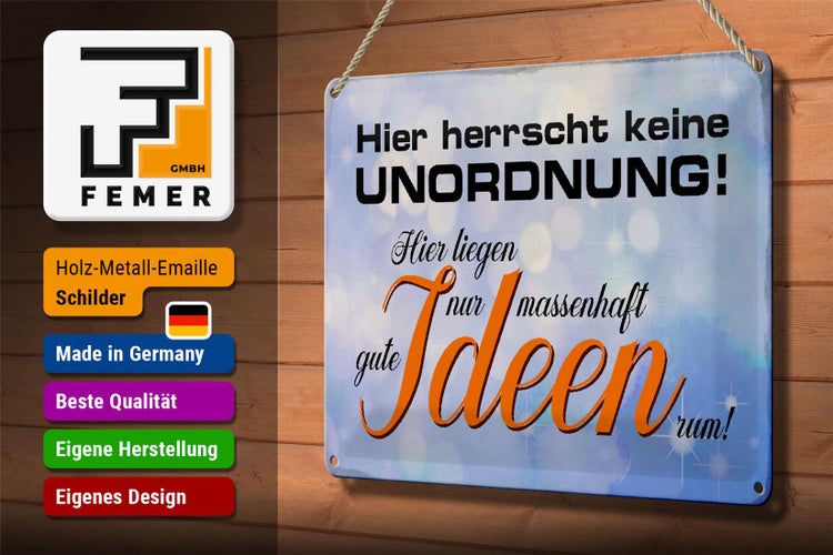 Blechschild Spruch 30x20cm hier herrscht keine Unordnung