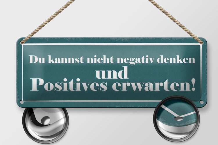 Blechschild Spruch 27x10cm negativ denken positiv erwarten Dekoration