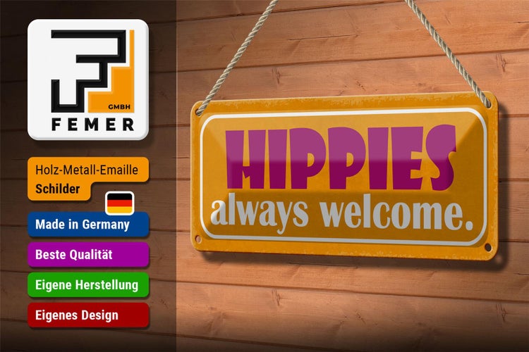 Blechschild Spruch 27x10cm Hippies always welcome Dekoration