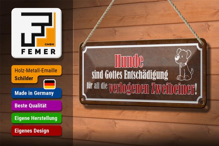 Blechschild Spruch 27x10cm Hunde sind Gottes Entshädigung Dekoration