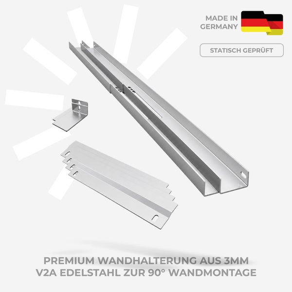 Premium Wandhalterung aus 3 Millimeter V2A Edelstahl für 90 Grad Wandmontage. Hergestellt in Deutschland und statisch geprüft.